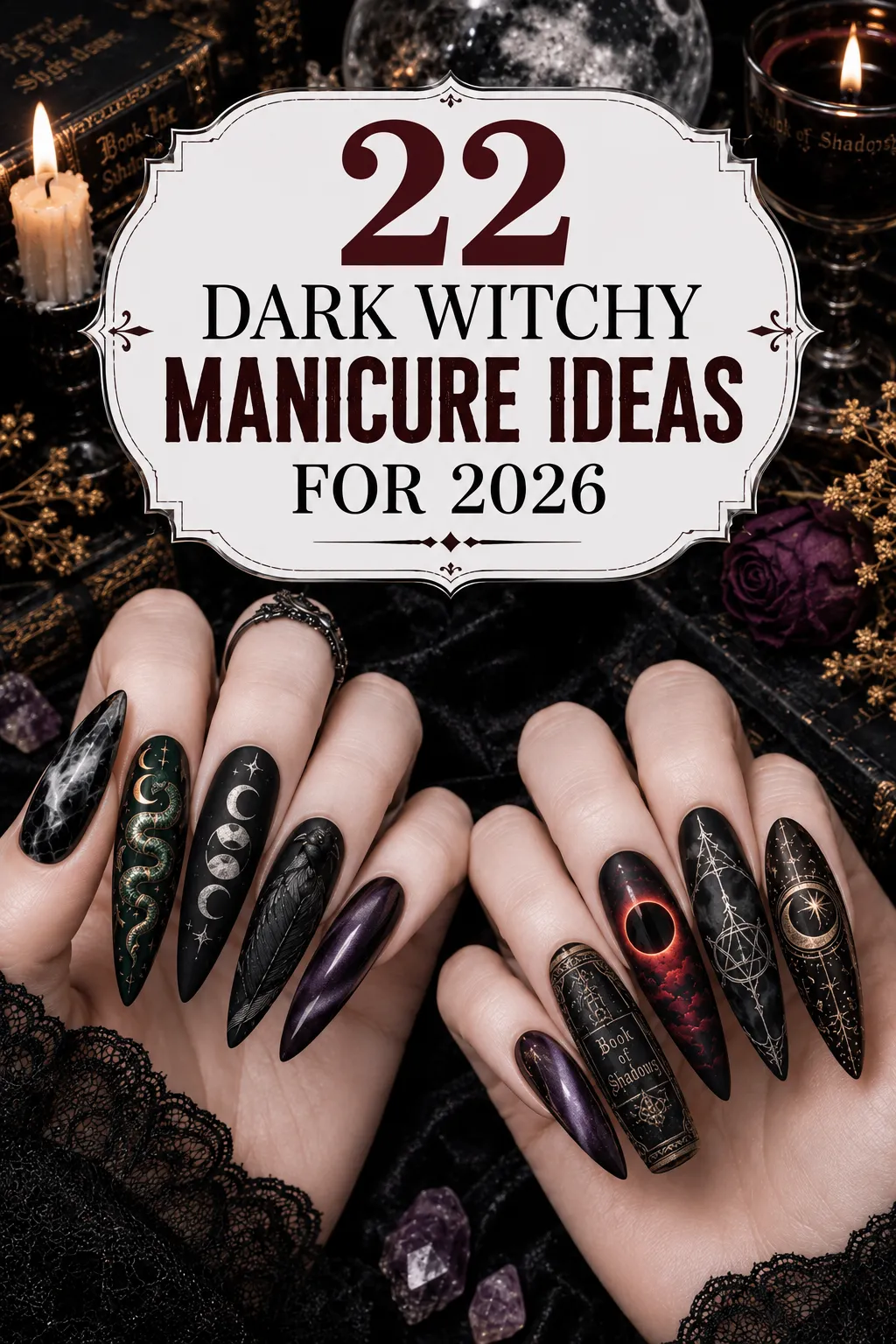 Dark Witchy Manicure Ideas